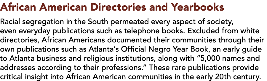 African American Directories and Yearbooks  Racial segregation in the South permeated every aspect of society, even e   