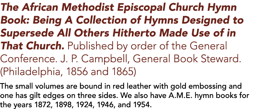 The African Methodist Episcopal Church Hymn Book: Being A Collection of Hymns Designed to Supersede All Others Hither   