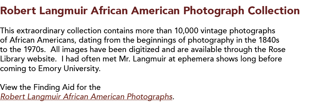 Robert Langmuir African American Photograph Collection  This extraordinary collection contains more than 10,000 vinta   