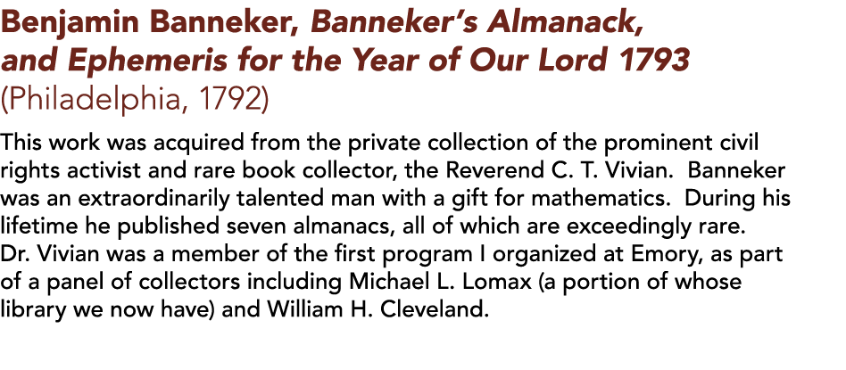 Benjamin Banneker, Banneker s Almanack, and Ephemeris for the Year of Our Lord 1793 (Philadelphia, 1792)   This work    