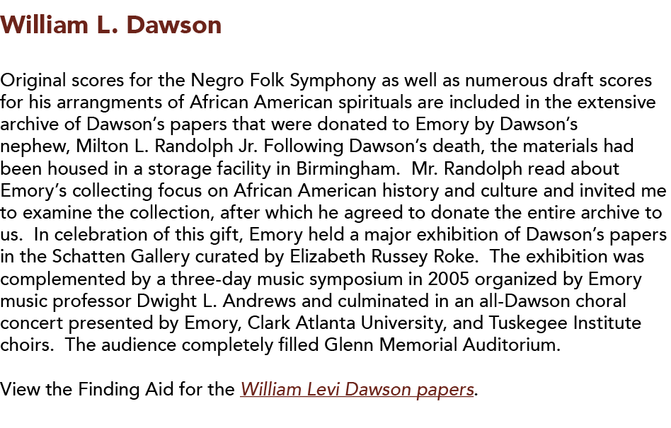 William L  Dawson   Original scores for the Negro Folk Symphony as well as numerous draft scores for his arrangments    